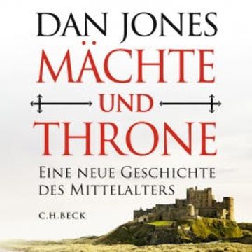 Mächte und Throne audiobook, Dan Jones