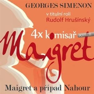 Maigret a případ Nahour, Georges Simenon