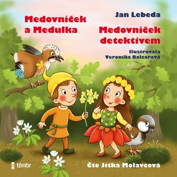 Medovníček detektivem a Medovníček a Medulka, Jan Lebeda