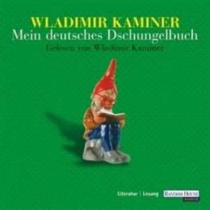Mein deutsches Dschungelbuch, Wladimir Kaminer