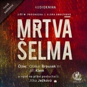 Mrtvá šelma, Jiří Walker Procházka, Klára Smolíková