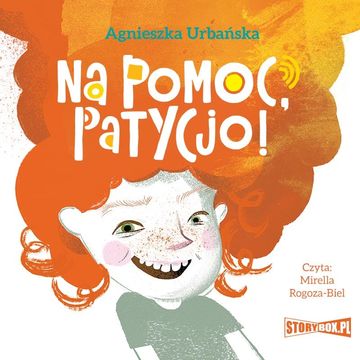 Na pomoc, Patycjo! audiobook, Agnieszka Urbańska