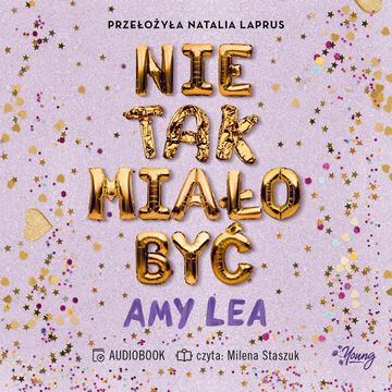 Nie tak miało być audiobook, Amy Lea