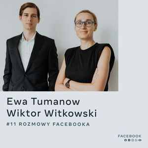 O innowacjach w płatnościach - Ewa Tumanow i Wiktor Witkowski, Facebook Polska