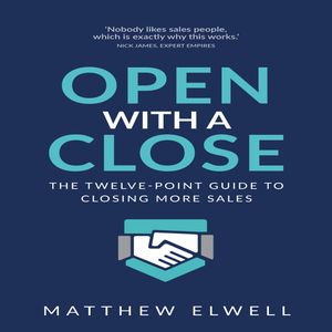 Open with a Close, Matthew Elwell