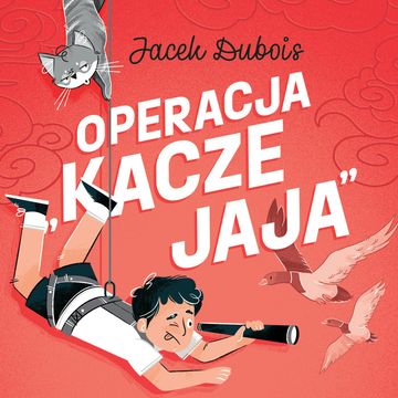 Operacja "kacze jaja" audiobook, Jacek Dubois