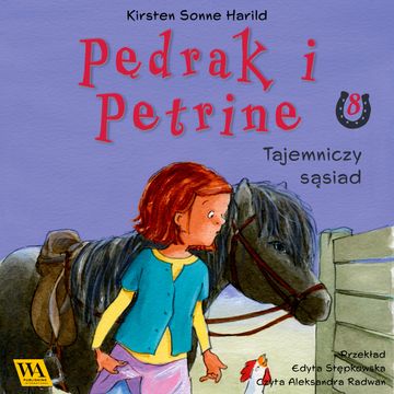 Pędrak i Petrine. Tajemniczy sąsiad audiobook, Kirsten Sonne Harrild