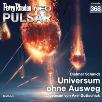 Perry Rhodan Neo 368: Universum ohne Ausweg audiobook, Dietmar Schmidt