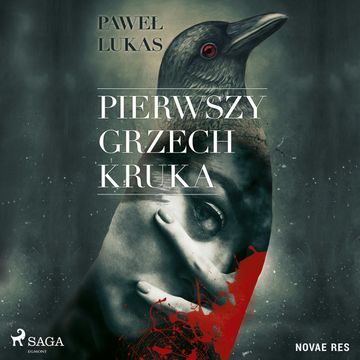 Pierwszy grzech kruka audiobook, Pawel Lukas