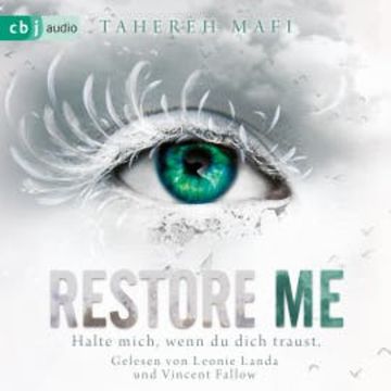 Restore Me, Tahereh Mafi