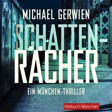 Schattenrächer audiobook, Michael Gerwien