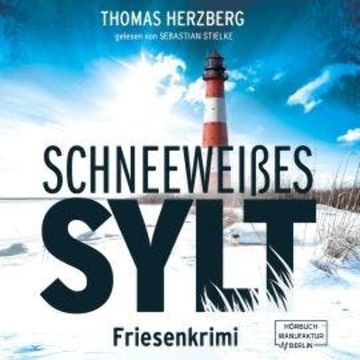 Schneeweißes Sylt - Hannah Lambert ermittelt, Band 5 (ungekürzt) audiobook, Thomas Herzberg