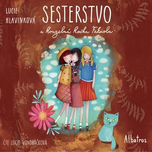 Sesterstvo a kouzelná kočka Fabiola, Lucie Hlavinková