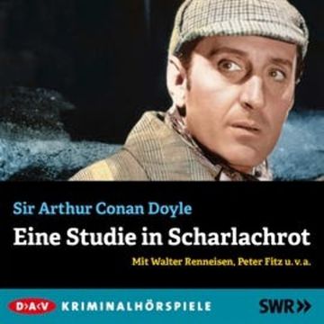 Sherlock Holmes: Eine Studie in Scharlachrot audiobook, Sir Arthur Conan Doyle