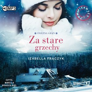 Śnieżna Grań. Tom 1. Za stare grzechy, Izabella Frączyk