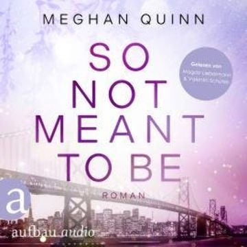 So Not Meant To Be - Cane Brothers, Band 2 (Ungekürzt) audiobook, Meghan Quinn