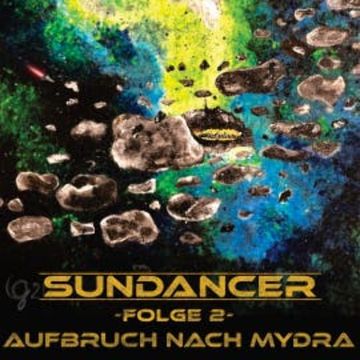 Sundancer - Folge 2: Aufbruch nach Mydra audiobook, Florian Ulrich
