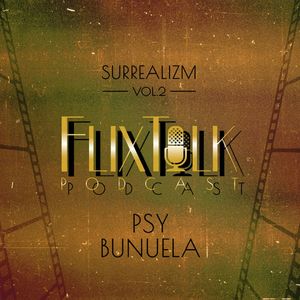 Surrealizm vol. 2 Psy Bunuela, #FlixTalk - podcast filmowy