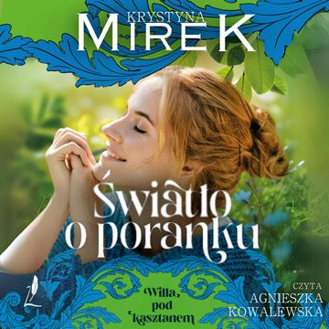 Światło o poranku audiobook, Krystyna Mirek