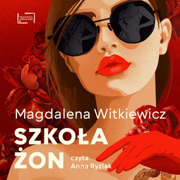 Szkoła żon audiobook, Magdalena Witkiewicz