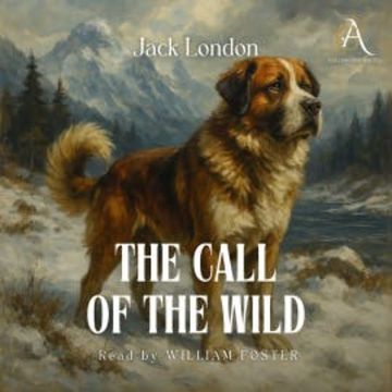 The Call of the Wild - Audiobook audiobook, Jack London