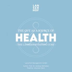 The Gut as a Source of Health, Prof. Dr. Andreas Michalsen