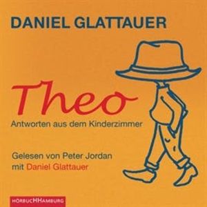 Theo - Antworten aus dem Kinderzimmer, Daniel Glattauer