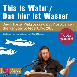 This Is Water/Das hier ist Wasser, David Foster Wallace