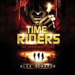 TimeRiders: The Doomsday Code, Alex Scarrow