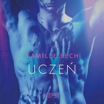 Uczeń. Opowiadanie erotyczne audiobook, Camille Bech