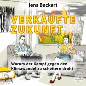 Verkaufte Zukunft, Jens Beckert