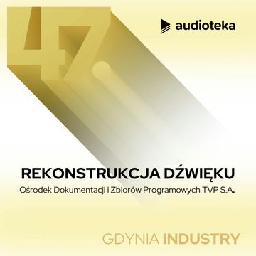 Zbliżenie na dźwięk. Odcinek 4. Rekonstrukcja dźwięku audiobook, Festiwal Polskich Filmów Fabularnych w Gdyni