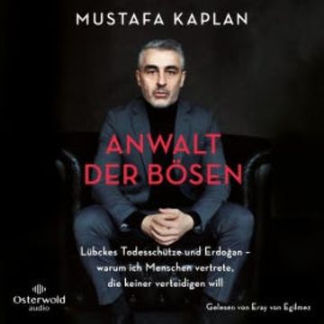 Anwalt der Bösen audiobook, Mustafa Kaplan