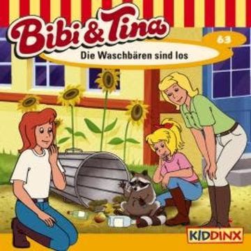 Bibi & Tina, Folge 63: Die Waschbären sind los audiobook, Markus Dittrich