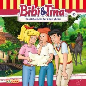 Bibi & Tina, Folge 85: Das Geheimnis der alte Mühle audiobook, Markus Dittrich