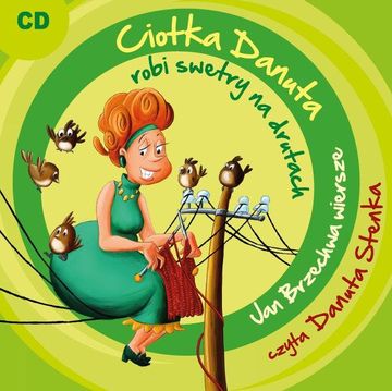Ciotka Danuta robi swetry na drutach audiobook, Jan Brzechwa