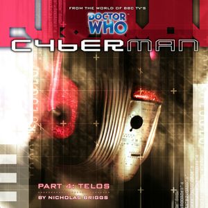Cyberman 1.4: Telos, Nicholas Briggs