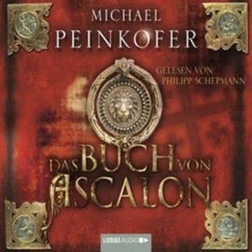 Das Buch von Ascalon audiobook, Michael Peinkofer