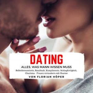 Dating – Alles was Mann wissen muss, Florian Höper