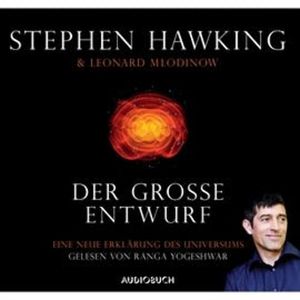 Der große Entwurf - Eine neue Erklärung des Universums, Leonard Mlodinow, Stephen Hawking