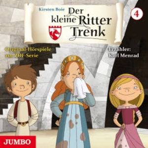Der kleine Ritter Trenk. Original-Hörspiele zur ZDF-Serie. 1. Staffel  [4], Kirsten Boie