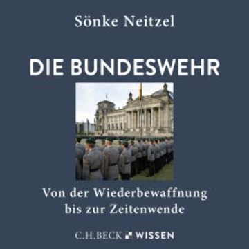 Die Bundeswehr audiobook, Sönke Neitzel