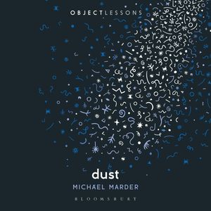 Dust, Michael Marder