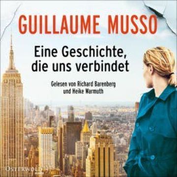 Eine Geschichte, die uns verbindet audiobook, Guillaume Musso