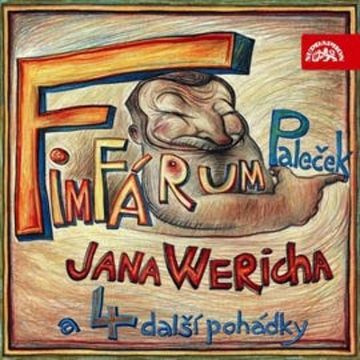 Fimfárum Jana Wericha - Paleček a čtyři další pohádky audiobook, Jan Werich