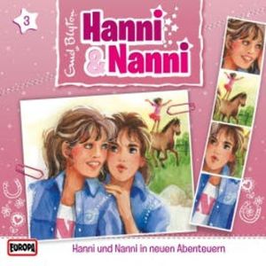 Folge 03: Hanni und Nanni in neuen Abenteuern, Enid Blyton