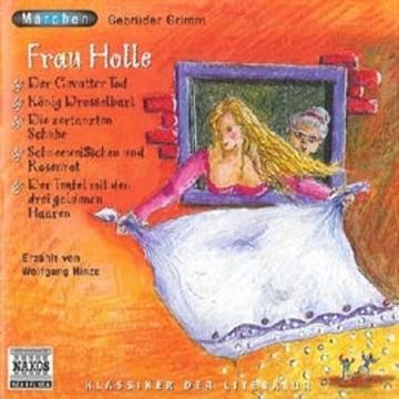 Frau Holle und andere Märchen audiobook, Gebrüder Grimm