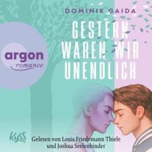 Gestern waren wir unendlich - Death Duet, Band 1 (Ungekürzte Lesung), Dominik Gaida