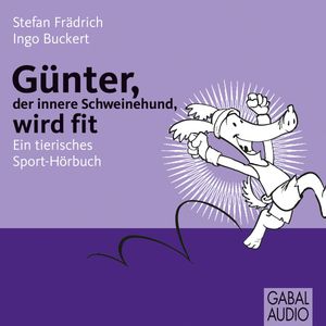 Günter, der innere Schweinehund, wird fit, Stefan Frädrich