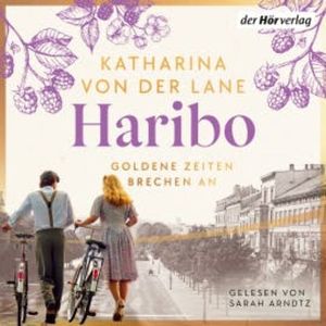 Haribo - Goldene Zeiten brechen an, Katharina von der Lane